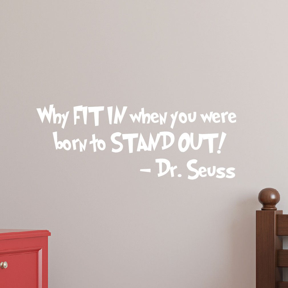 Innovative Stencils 1167 28 mwhite Why Fit In When You Were Born To Stand Out Dr. Seuss Wall Kids Room Decal, 28-Inch x 10.5-Inch