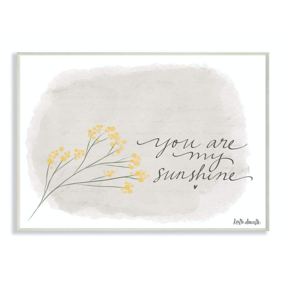 Stupell Industries Home Décor You Are My Sunshine Yellow Flower Illustration Wall Plaque Art, 10 x 0.5 x 15